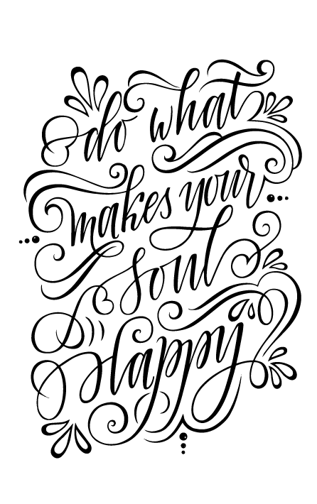 Do What Makes Your Soul